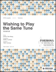 Wishing to Play the Same Tune SATB choral sheet music cover Thumbnail